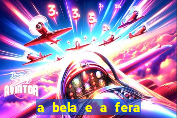 a bela e a fera 2014 filme completo dublado topflix